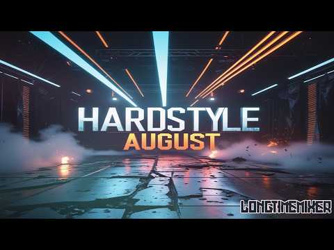 HARDSTYLE LEGENDS 2025 | AUGUST | Ultimate Power Mix | Longtimemixer