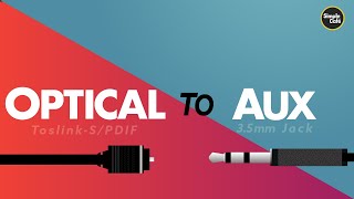 Optical to Aux (How to Connect Speakers to Tv)