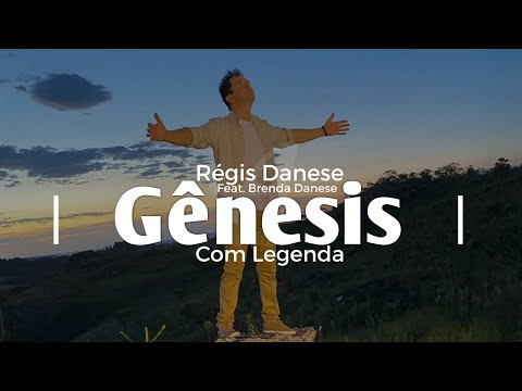 Régis Danese | Gênesis [Feat. Brenda Danese] | Com Legenda