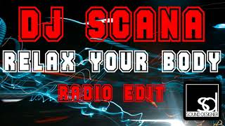 Dj Scana - Relax Your Body (Radio Edit)