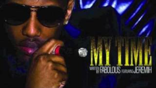 It&#39;s my time - Fabolous feat Jeremih + Lyrics [NEW 2010}