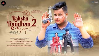 RAKSHA BANDHAN 2 [ YouTube Film ]
