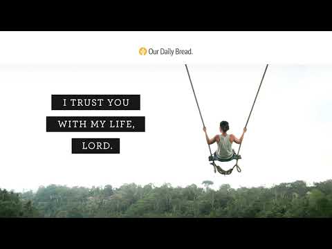 Leap of Faith | Audio Reading | Our Daily Bread Devotional | June 10, 2023