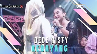 Download lagu KEBAYANG Voc DEDE RISTY I LIVE MUSIC “ DEDE RISTY “ GANJENE PANTURA I mp3
