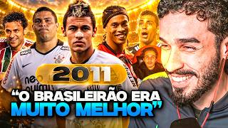 O FANTÁSTICO FUTEBOL BRASILEIRO DE 2011! | REACT ATACO FUT