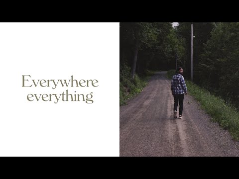 Noah Kahan - Everywhere, Everything (Official Lyric Video)