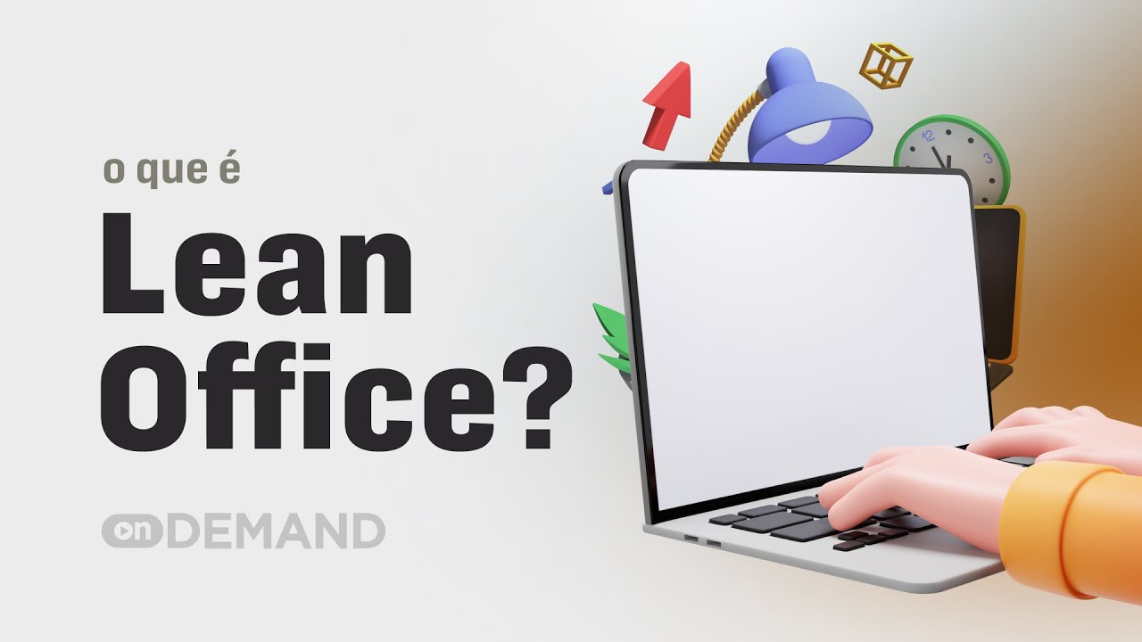 O que é LEAN OFFICE? + EXEMPLO