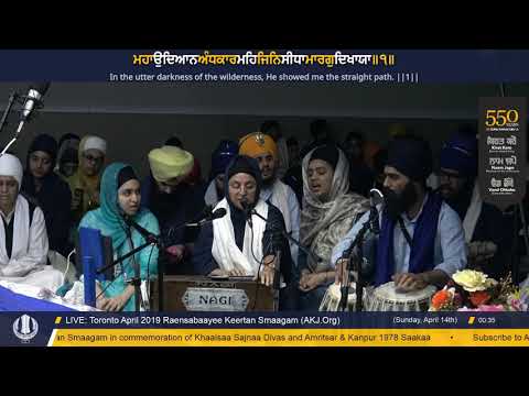 010 Toronto April 2019 Raensabaayee Keertan - Bibi Gurbakhsh Kaur Jee Ludhaina