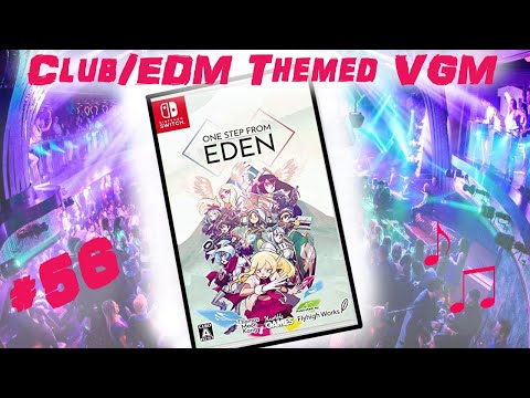 Club/Edm Themed VGM 56