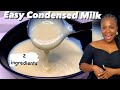 How To Make Condensed Milk At Home For Beginners Very Easy
