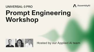 Prompt Engineering Workshop: Universal-3 Pro