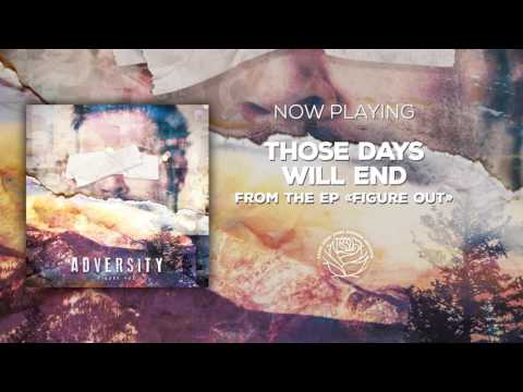 Adversity - Those Days Will End (Audio)