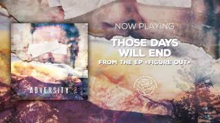 Adversity - Those Days Will End (Audio)