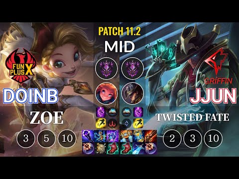 FPX Doinb Zoe vs GRF jjun Twisted Fate Mid - KR Patch 11.2