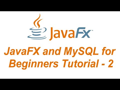 JavaFX and MySQL for Beginners Tutorial - First JavaFX Project