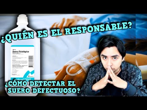 ¿Qué es el SUERO FISIOLÓGICO y quién es el responsable de las mu3rt3s?