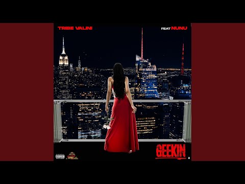 Geekin (feat. NUNU Comes First)