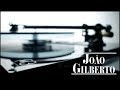 JOÃO GILBERTO -- Insensatez