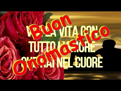Buon Onomastico Video Whatsapp - Auguri di buon onomastico speciale
