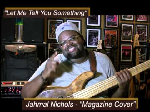 "Let Me Tell You Something" Jahmal Nichols - "Magazine Cover" - www.Jross-tv.com