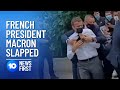 French President Macron Slapped in Face During Village Visit | 10 News First