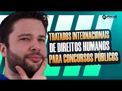Tratados Internacionais de Direitos Humanos para Concursos Públicos