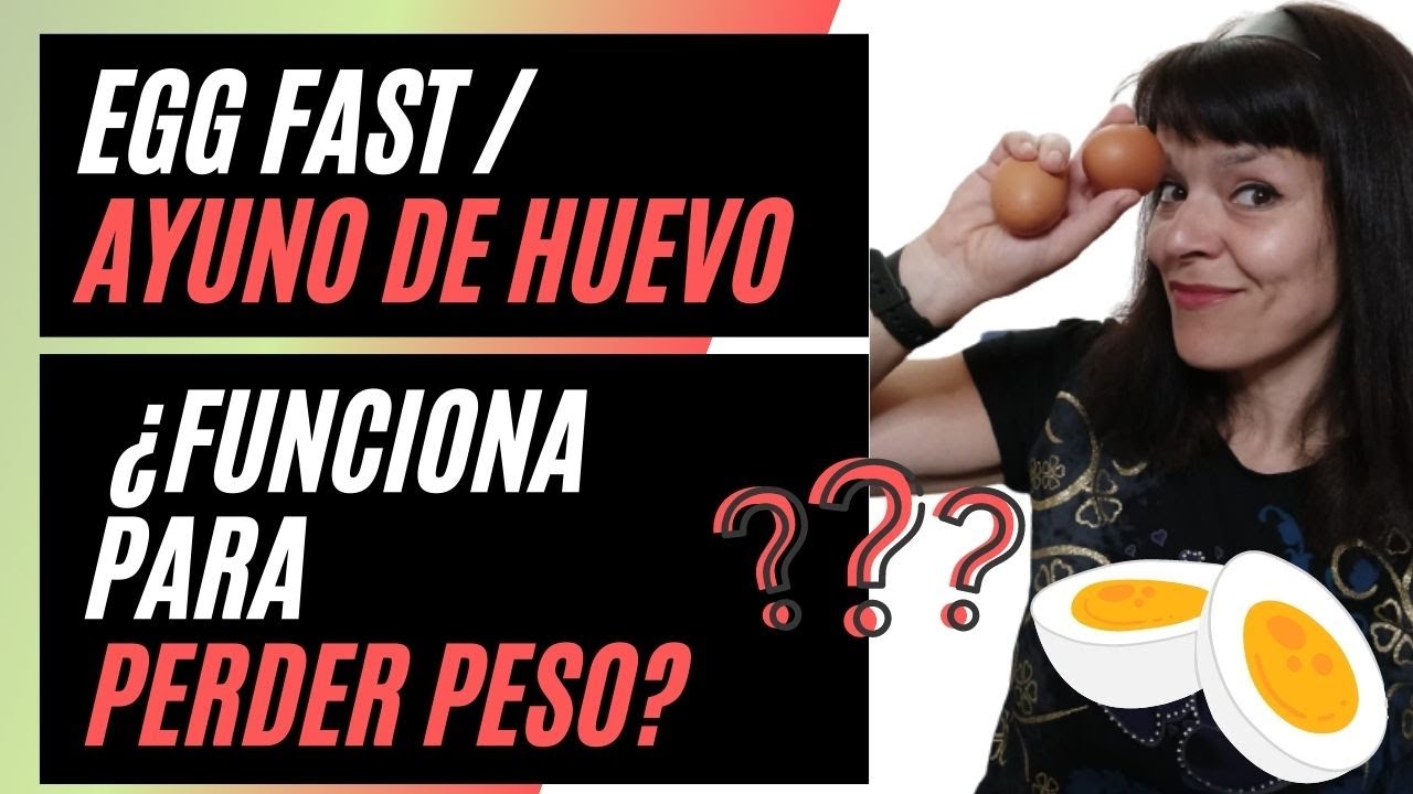 Egg Fast o Ayuno de Huevo ¿Funciona para perder peso? Reflexiones y mi Experiencia Personal