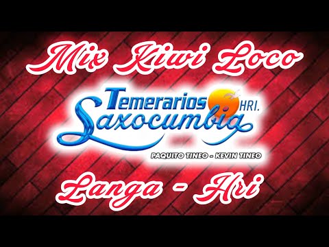 𝗧𝗲𝗺𝗲𝗿𝗮𝗿𝗶𝗼𝘀 𝗦𝗮𝘅𝗼𝗰𝘂𝗺𝗯𝗶𝗮 ▷ 𝗠𝗶𝘅 𝗞𝗶𝘄𝗶 𝗟𝗼𝗰𝗼 ( 𝗘𝗻 𝗩𝗶𝘃𝗼 𝗟𝗮𝗻𝗴𝗮 𝟮𝟬𝟮𝟮 )