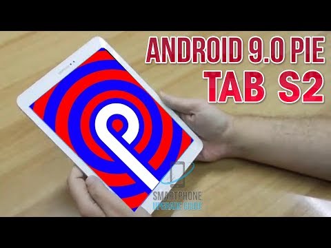 Install Android 9.0 Pie on Galaxy Tab S2 8.0/9.7 (LineageOS 16) - How to Guide!