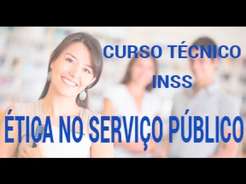 Curso Técnico do INSS 2016  Ética no Serviço Público