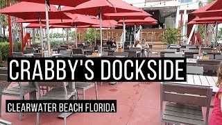 Crabby's Dockside 🌊 | Meal with a View | Clearwater Beach Florida