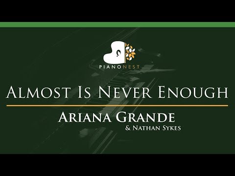 Ariana Grande & Nathan Sykes - Almost Is Never Enough - LOWER Key (Piano Karaoke / Sing Along)