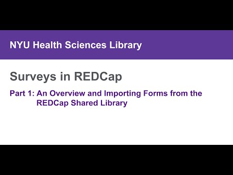 Surveys in REDCap, Part 1: Overview and Importing Forms from the REDCap Shared Library