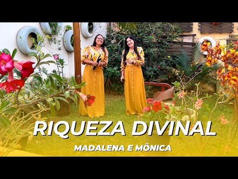 RIQUEZA DIVINAL - Madalena e Mônica Levitas