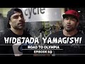 Hidetada Yamagishi - Road To Olympia 2016 - Episode 19 (Featuring Eduardo Correa)