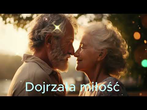 Dojrzała Miłość | Piękna Piosenka o Miłości | Ballada | Romantyczne Piosenki | Czas we Dwoje