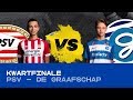 EDIVISIE | Kwartfinale PSV - De Graafschap