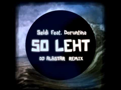 Seldi X Doruntina - So leht (Dj Albstar Remix)