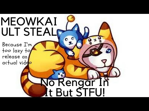 Meowkai Ult Steal