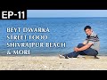EP 11 Beyt Dwarka Shree Dwarka Temple Shivrajpur Beach Gujarat Tourism