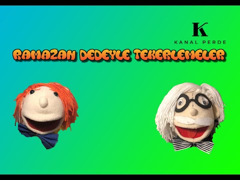 RAMAZAN DEDEYLE TEKERLEMELER 1.BÖLÜM ( HU KOMŞU KOMŞU.)