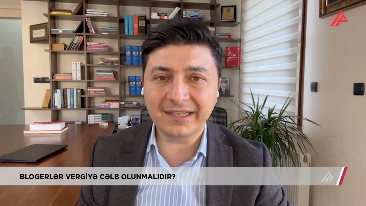 Azerbaycan'da 1 Reklamdan 3 bin AZN Kazanan Bloggerlar Neden Vergi Ödemiyor?