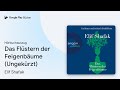 „Das Flüstern der Feigenbäume (Ungekürzt)“ von Elif Shafak · Hörbuchauszug