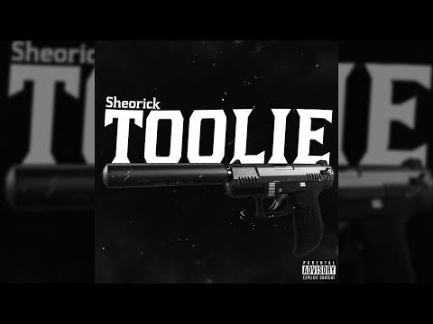 Sheorick - Toolie (Official Audio)