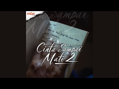Kangen Band - Cinta Sampai Mati 2 (Official Audio)