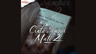 Download lagu Kangen Band - Cinta Sampai Mati 2 mp3