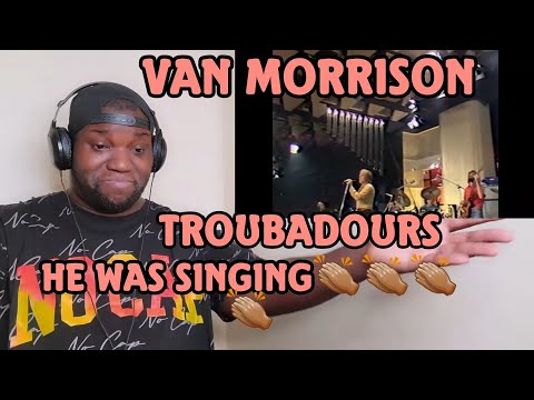 Van Morrison | Troubadours | Live 1980 | Reaction
