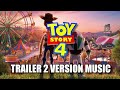 TOY STORY 4 Trailer 2 Music Version