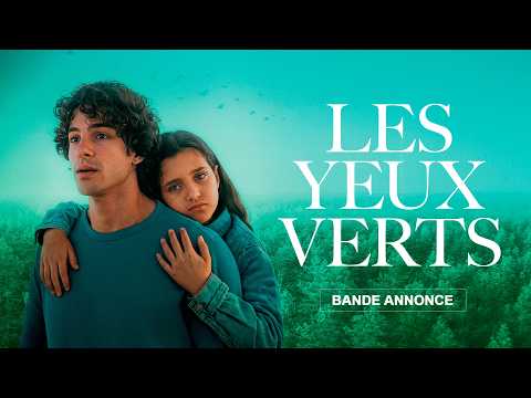 Bande-annonce Les Yeux verts - Réalisation Fanny Liatard, Jérémy Trouilh Haut et Court