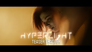 Hyperlight Trailer